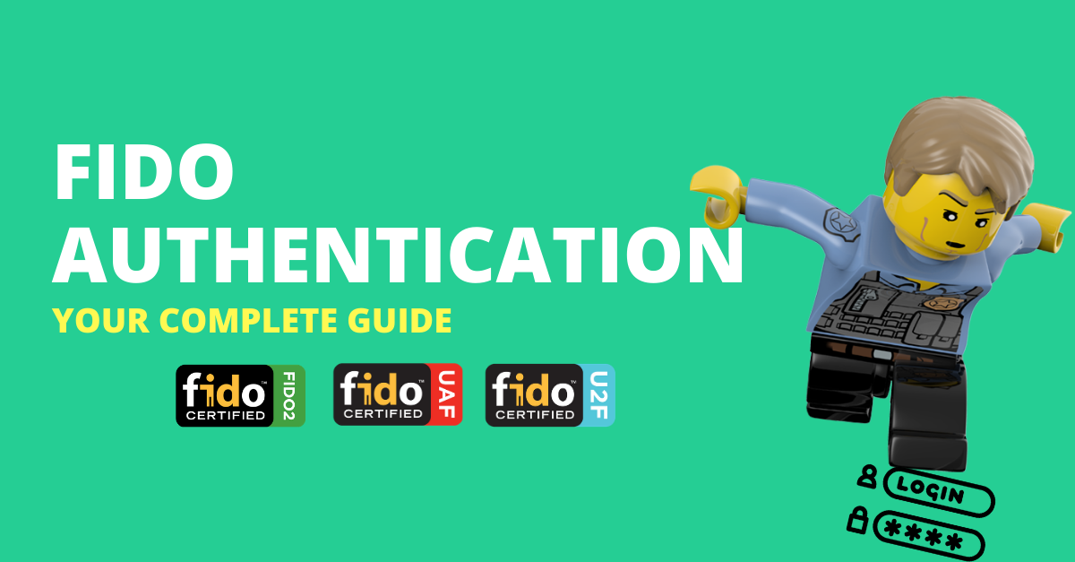 Your Complete Guide to FIDO, FIDO2 and WebAuthn