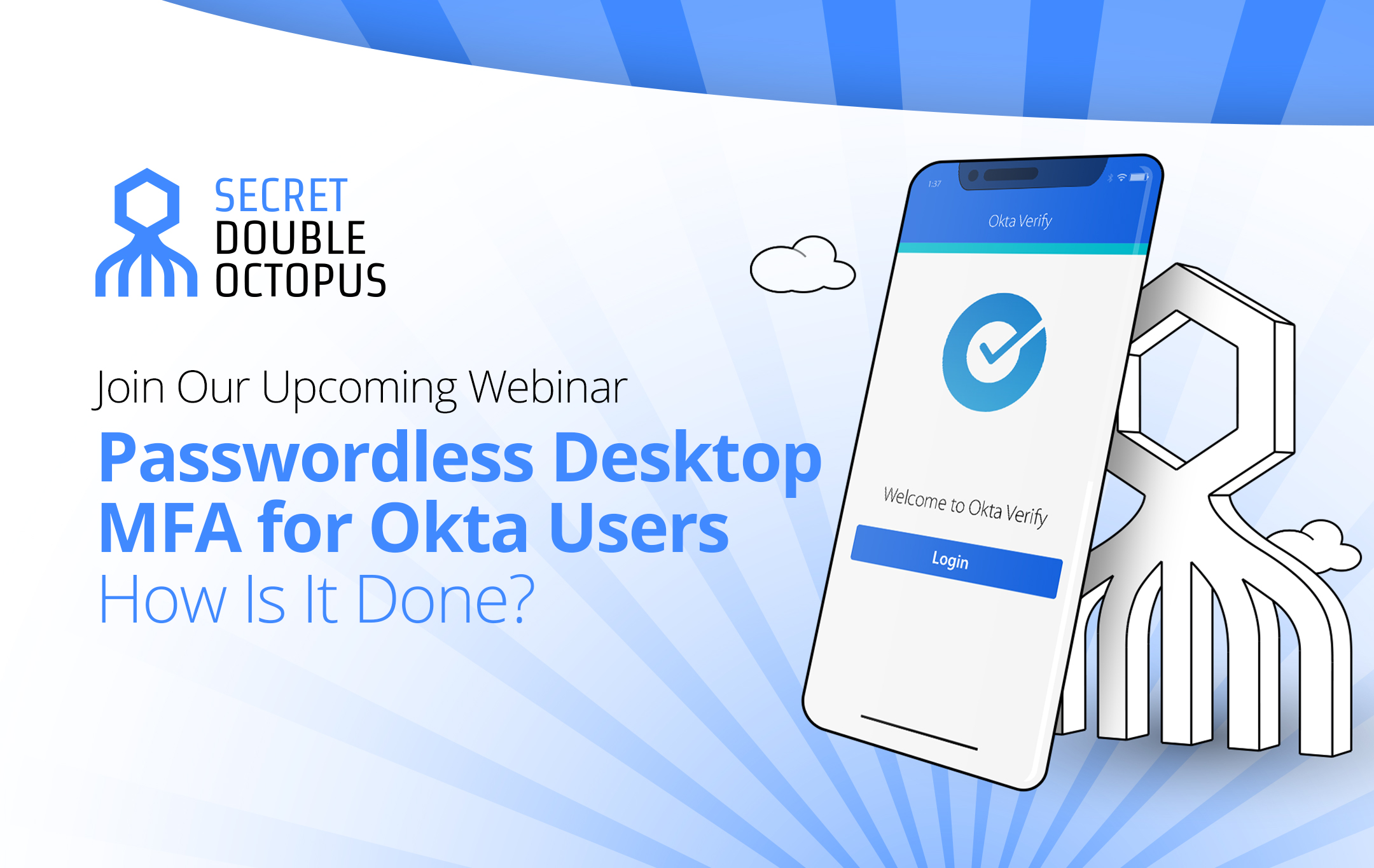 Passwordless Desktop MFA For Okta Users - Secret Double Octopus